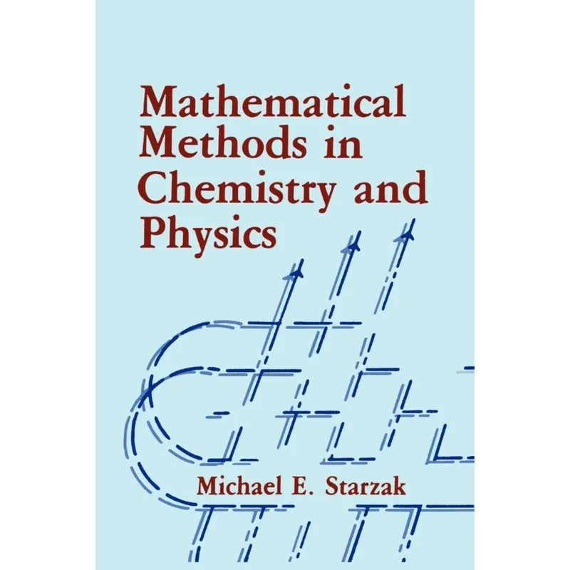 Mathematical Methods in Chemistry and Physics