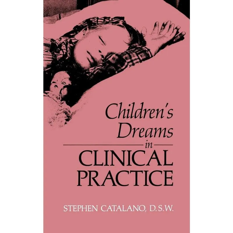 Childrens Dreams in Clinical Practice