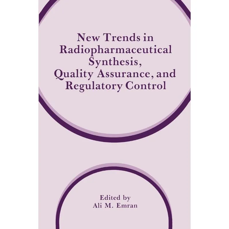 New Trends in Radiopharmaceutical Synthesis, Quality Assura