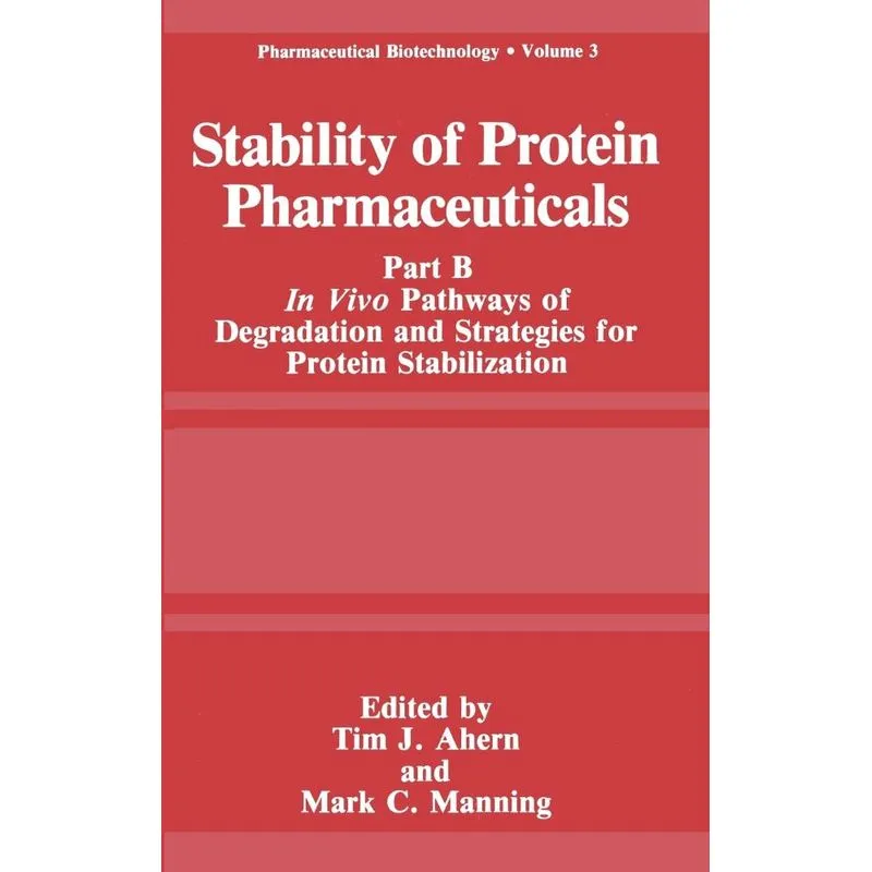Stability of Protein Pharmaceuticals