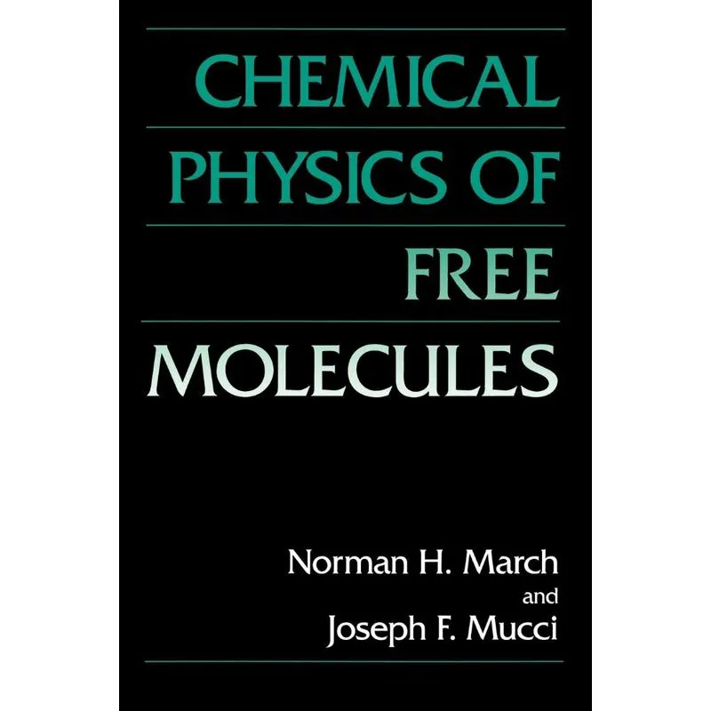 Chemical Physics of Free Molecules
