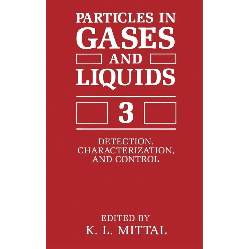 Particles in Gases and Liquids 3