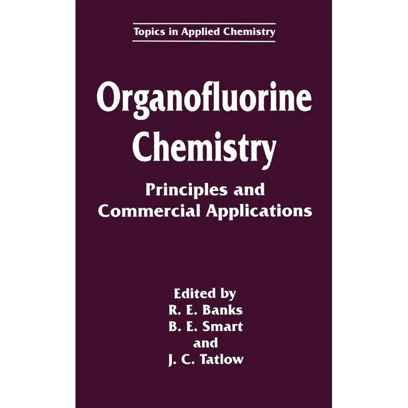 Organofluorine Chemistry
