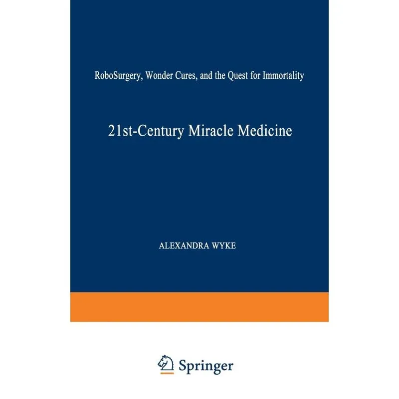 21st-Century Miracle Medicine