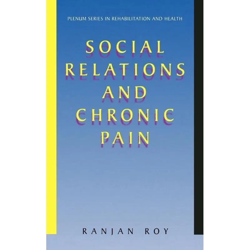 Social Relations and Chronic Pain