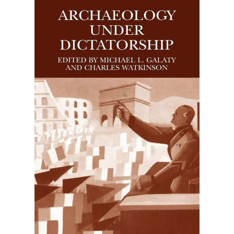 Archaeology Under Dictatorship