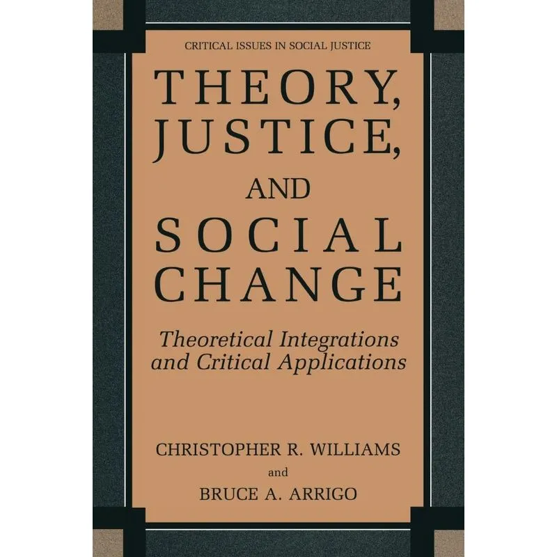 Theory, Justice, and Social Change