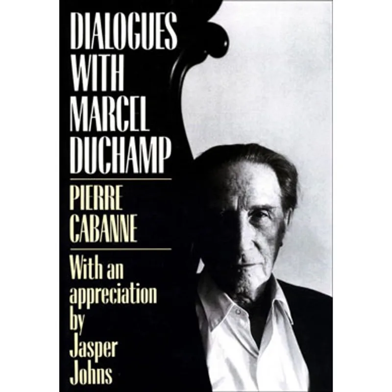 DIALOGUES WITH MARCEL DUCHAMP