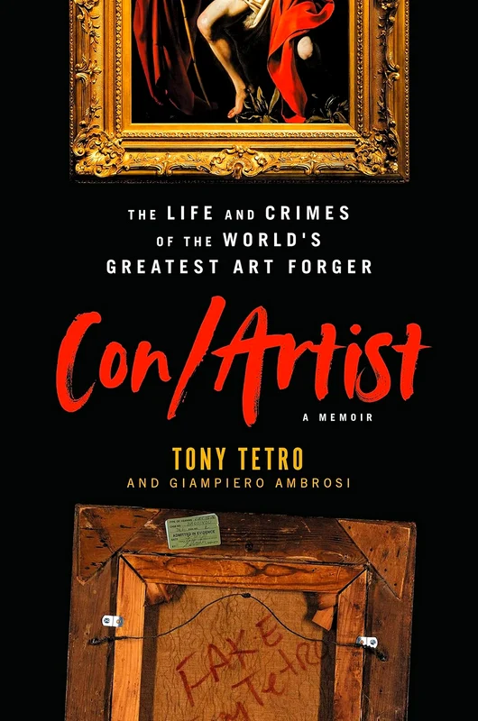 Con/Artist: The Life And Crimes Of The World's Greatest Art Forger