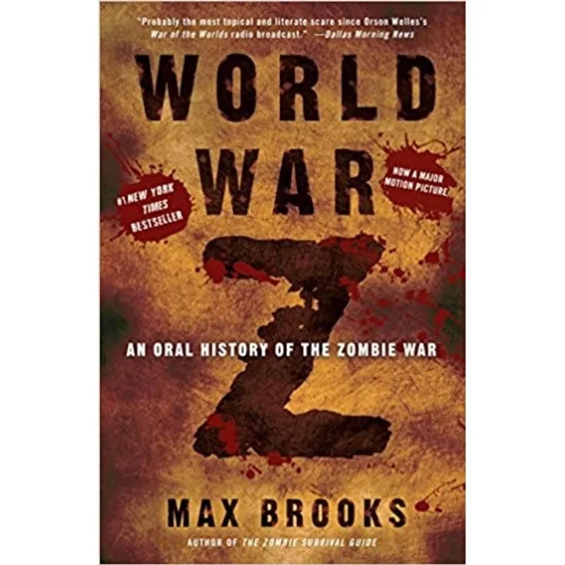 WORLD WAR Z - AN ORAL HISTORY OF THE ZOMBIE WAR