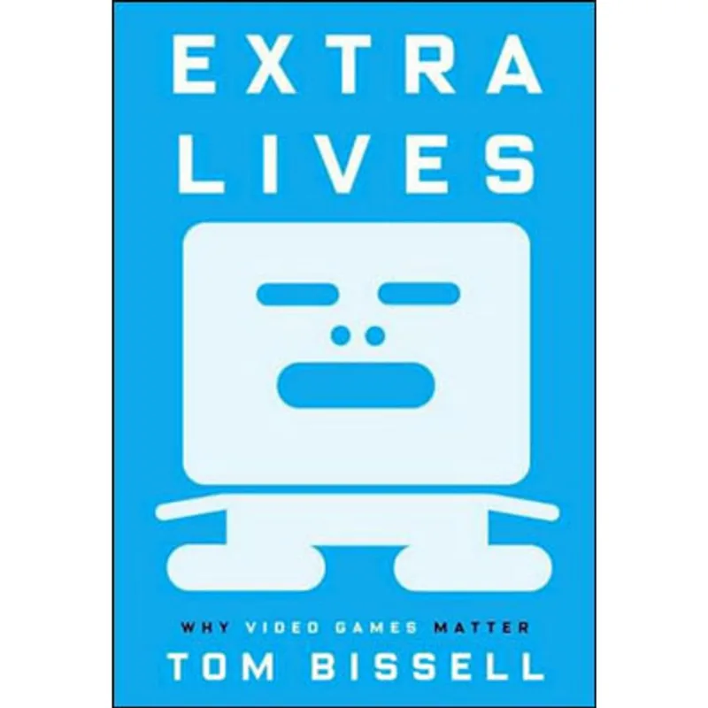 EXTRA LIVES - WHY VIDEO GAME MATTER