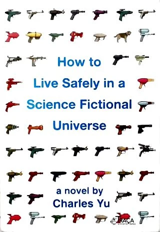 How to Live Safely in a Science Fictional Universe