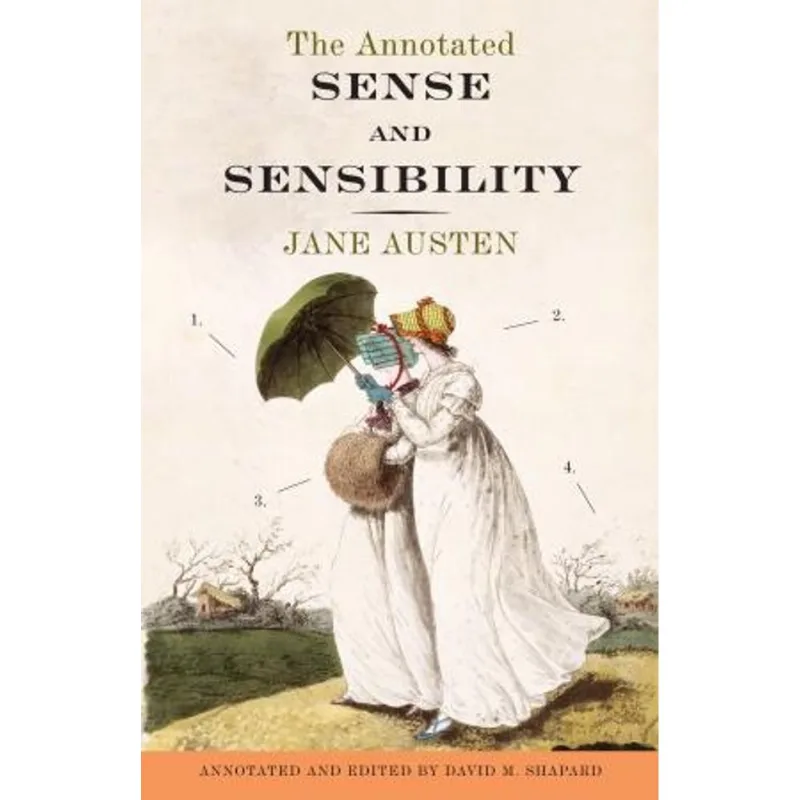 Annotated Sense and Sensibility, The The Annotated Sense and Sensibility