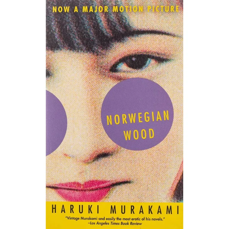 Norwegian Wood: Haruki Murakami's Acclaimed Novel Now in America Norwegian wood