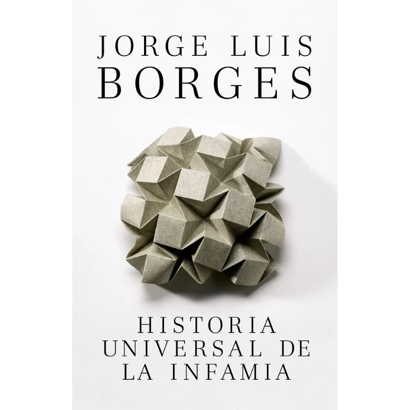 HISTORIA UNIVERSAL DE LA INFAMIA
