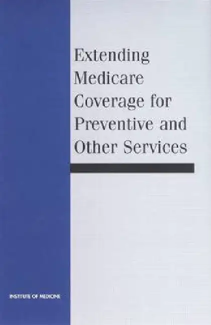 Extending Medicare Coverage for Preventive and Other Services Paperback