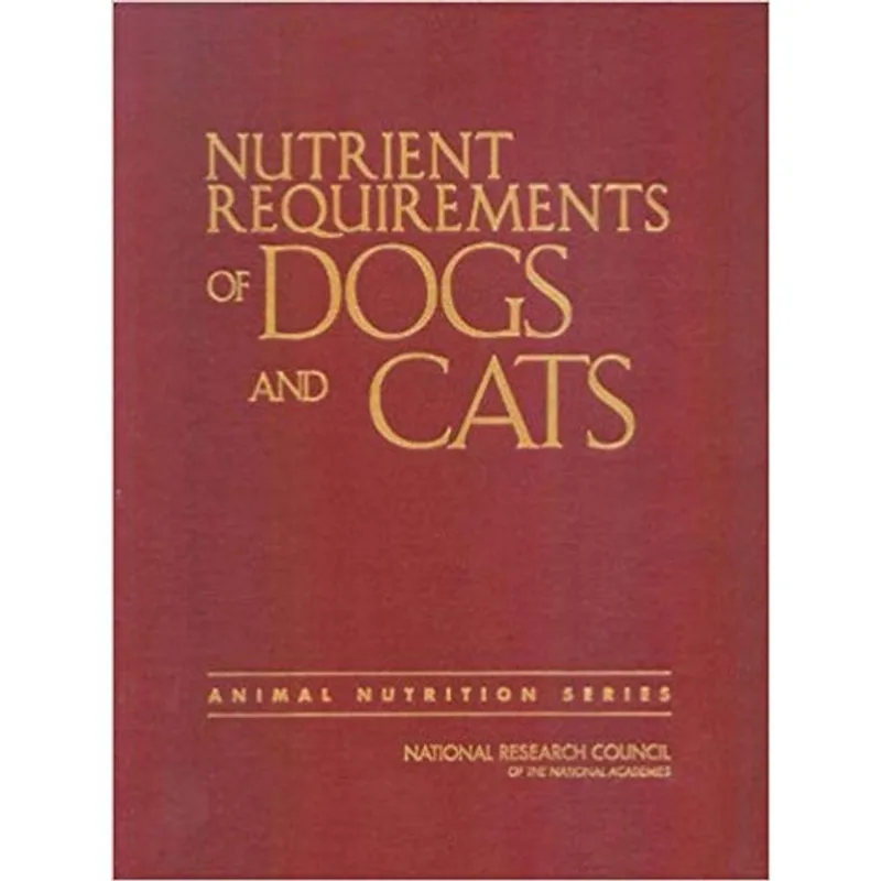 NUTRIENT REQUIREMENTS OF DOGS AND CATS
