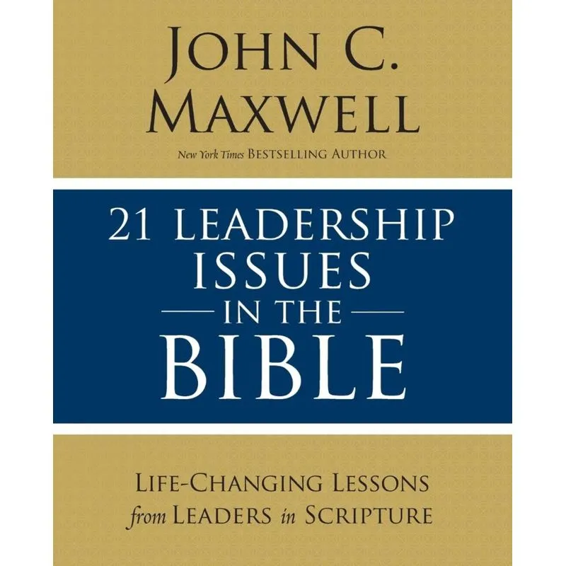 21 Leadership Issues in the Bible