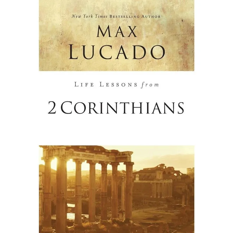 Life Lessons from 2 Corinthians