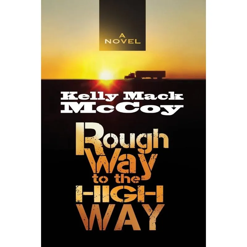 Rough Way to the High Way