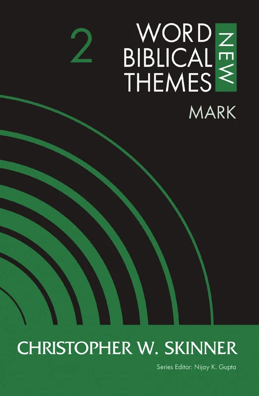 Mark, Volume 2 (New Word Biblical Themes: New Testament) Paperback