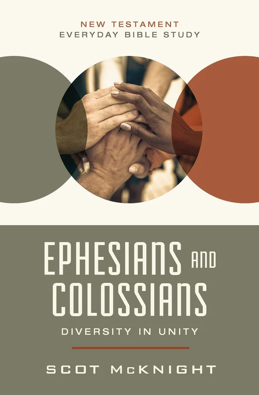 Ephesians and Colossians: Diversity in Unity (New Testament Everyday Bible Study Series) Paperback