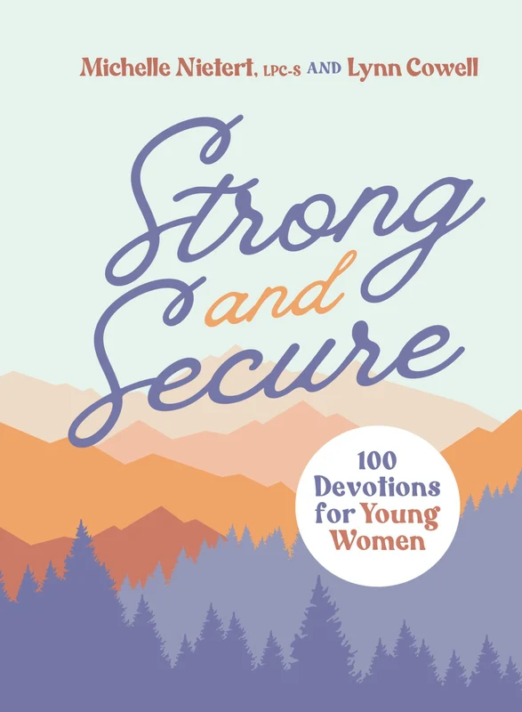 Strong and Secure: 100 Devotions for Young Women Hardback