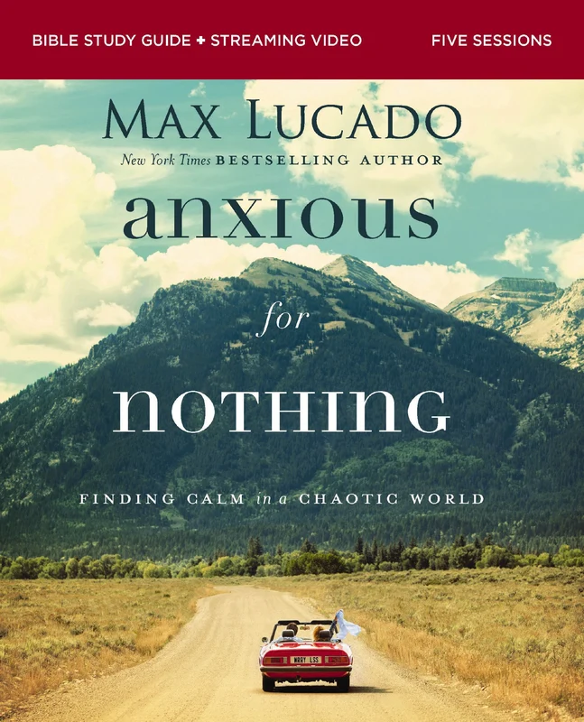 Anxious for Nothing Bible Study Guide plus Streaming Video: Finding Calm in a Chaotic World Paperback