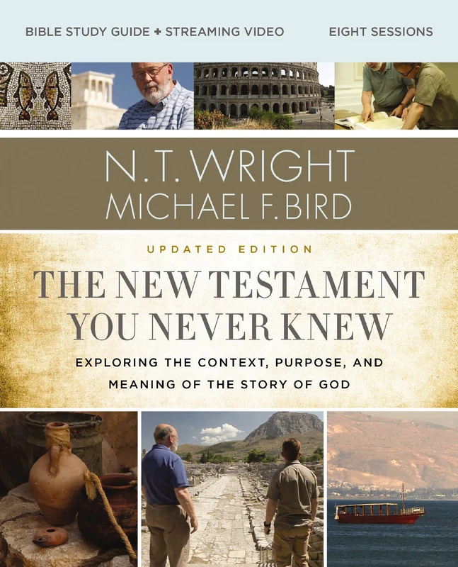 New Testament You Never Knew Bible Study Guide plus Streaming Video, Updated Edition: Exploring the Context, Purpose, and Meaning of the Story of God Paperback