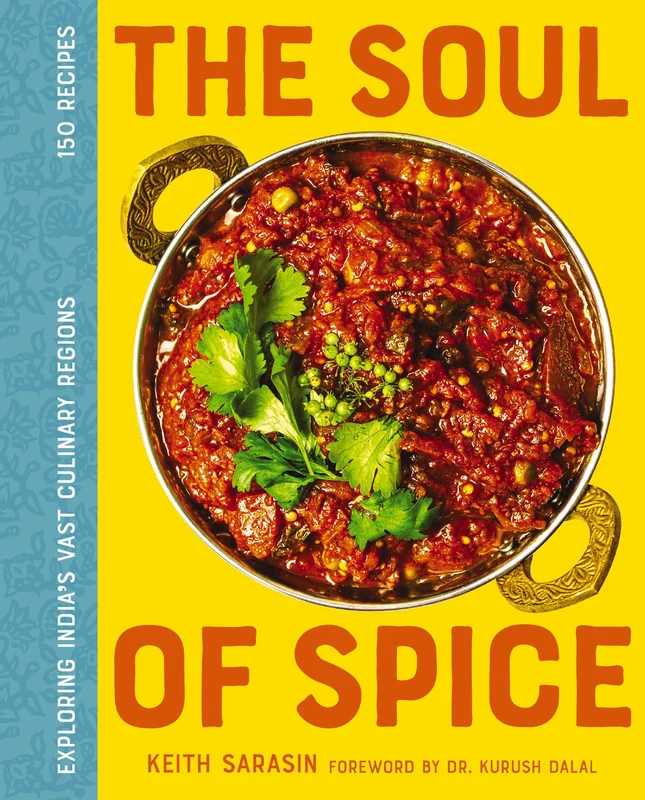 Soul of Spice: Indian Cuisine & A Chef’s Journey Hardback