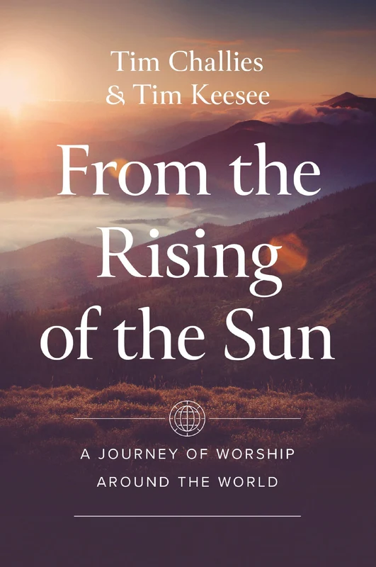 From the Rising of the Sun: A Journey of Worship Around the World Paperback