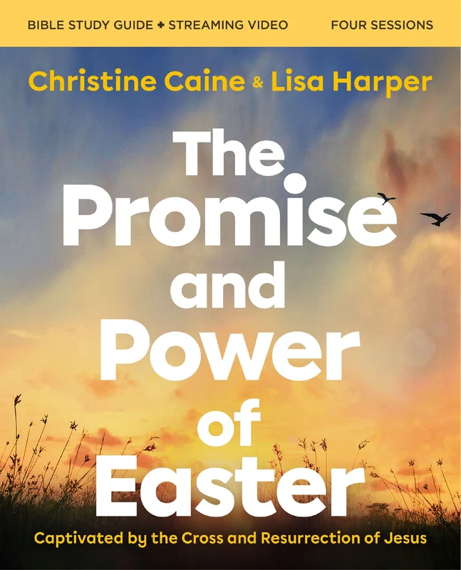 Promise and Power of Easter Bible Study Guide plus Streaming Video: Remembering the Reason for Jesus’ Resurrection Paperback