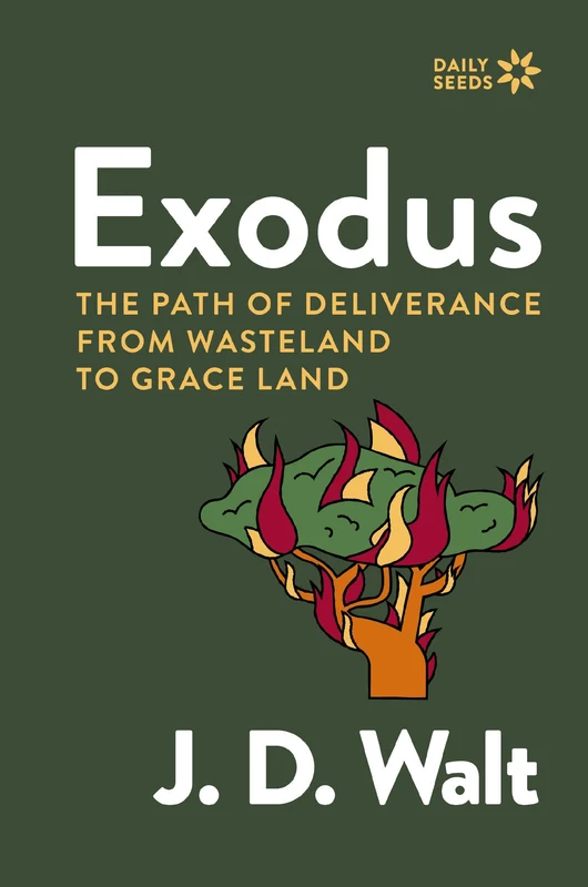 Exodus: The Path of Deliverance from Wasteland to Grace Land (Daily Seeds) Paperback