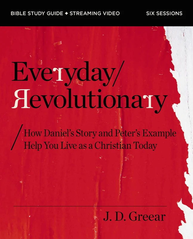 Everyday Revolutionary Bible Study Guide plus Streaming Video: Quit the Culture War and Quietly Change the World Paperback