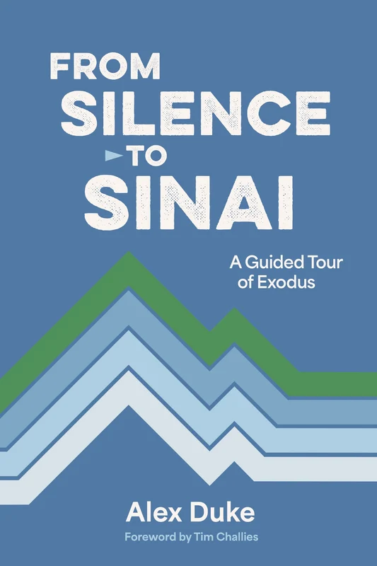 From Silence to Sinai: A Guided Tour of Exodus Paperback