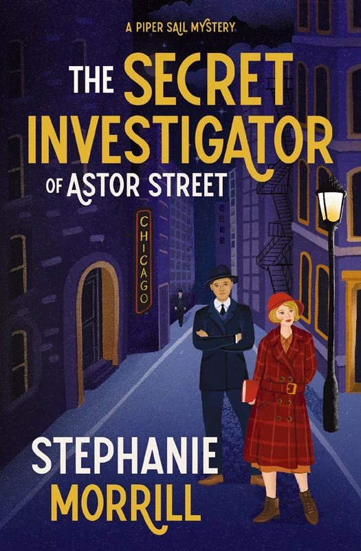 Secret Investigator of Astor Street: A Piper Sail Mystery Hardback