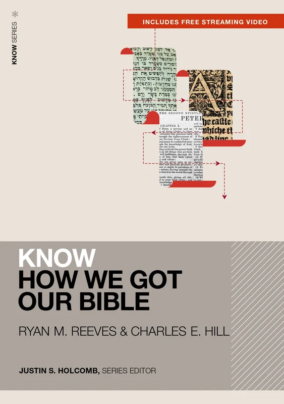 Know How We Got Our Bible (Includes Free Streaming Video) Paperback