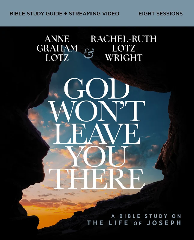 God Won't Leave You There Bible Study Guide plus Streaming Video: How the Path of Suffering Can Be the Road to Your God-Given Destiny Paperback