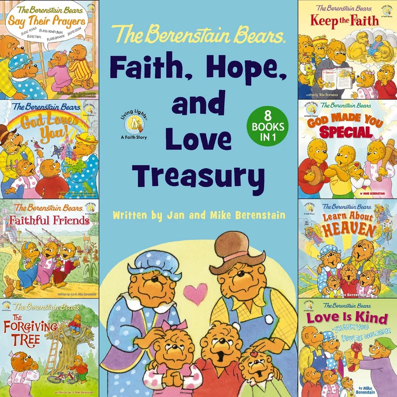 Berenstain Bears Faith, Hope, and Love Treasury: 8 Books in 1 (Berenstain Bears/Living Lights: A Faith Story) Hardback