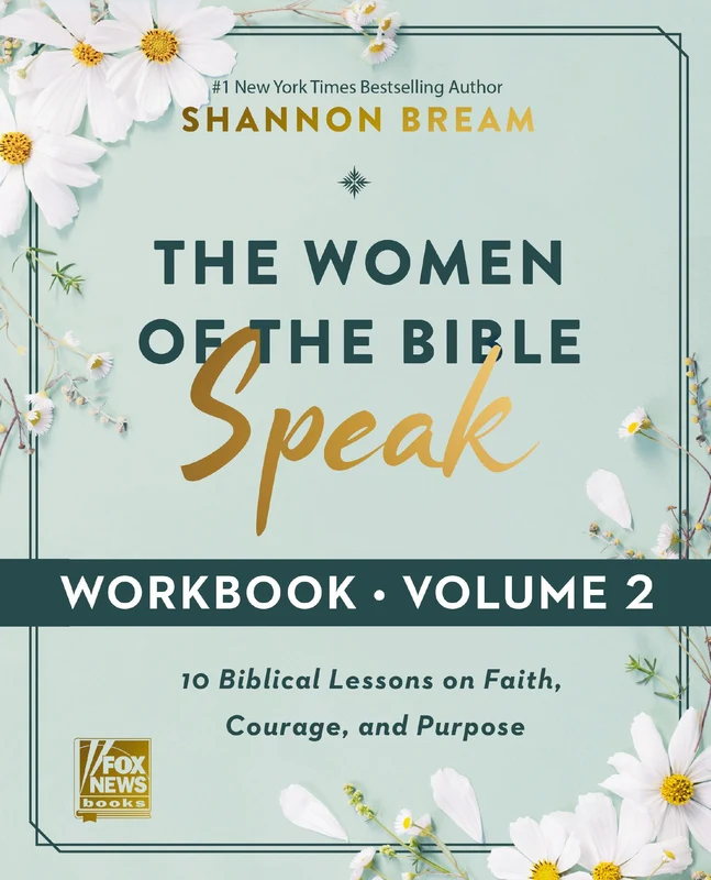 Women of the Bible Speak Workbook, Volume 2: 10 Biblical Lessons on Faith, Courage, and Purpose Paperback