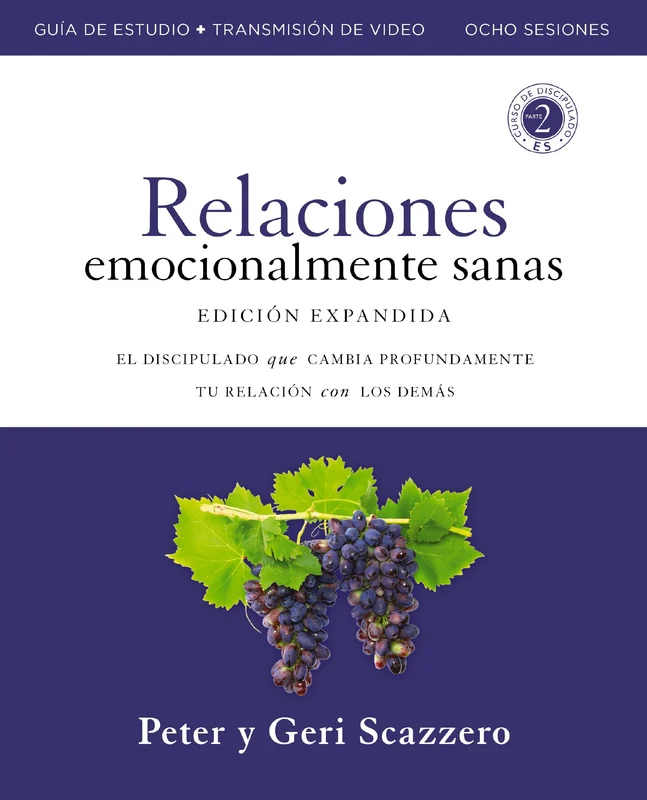 Emotionally Healthy Relationships Expanded Edition Workbook plus Streaming Video, Spanish Edition: Discipleship that Deeply Changes Your Relationship with Others Paperback