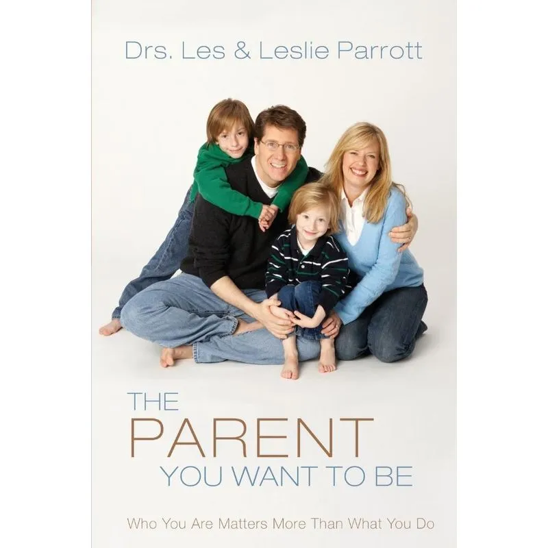 The Parent You Want to Be