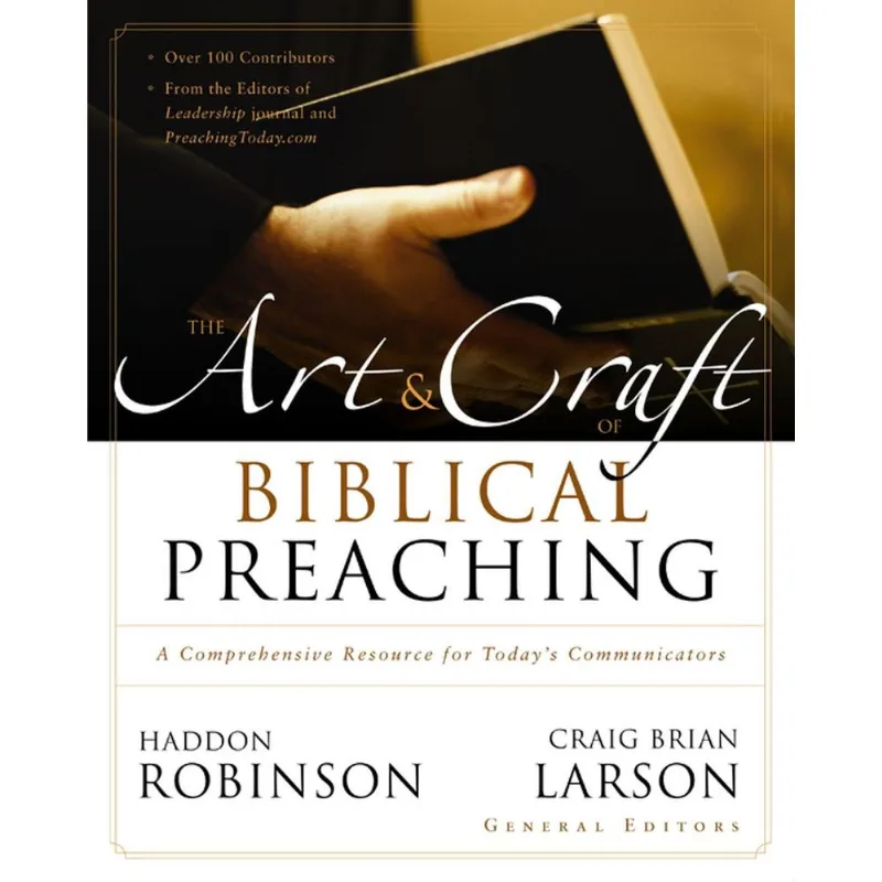 The Art and Craft of Biblical Preaching
