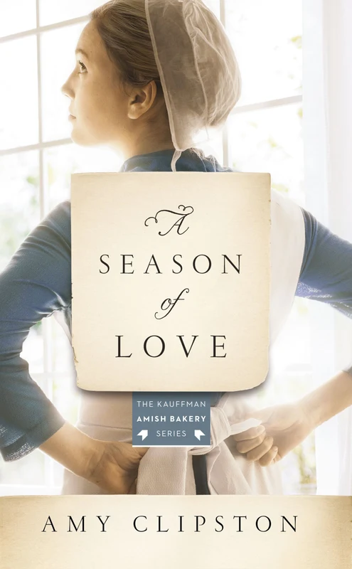 Season of Love (Kauffman Amish Bakery Series) Paperback