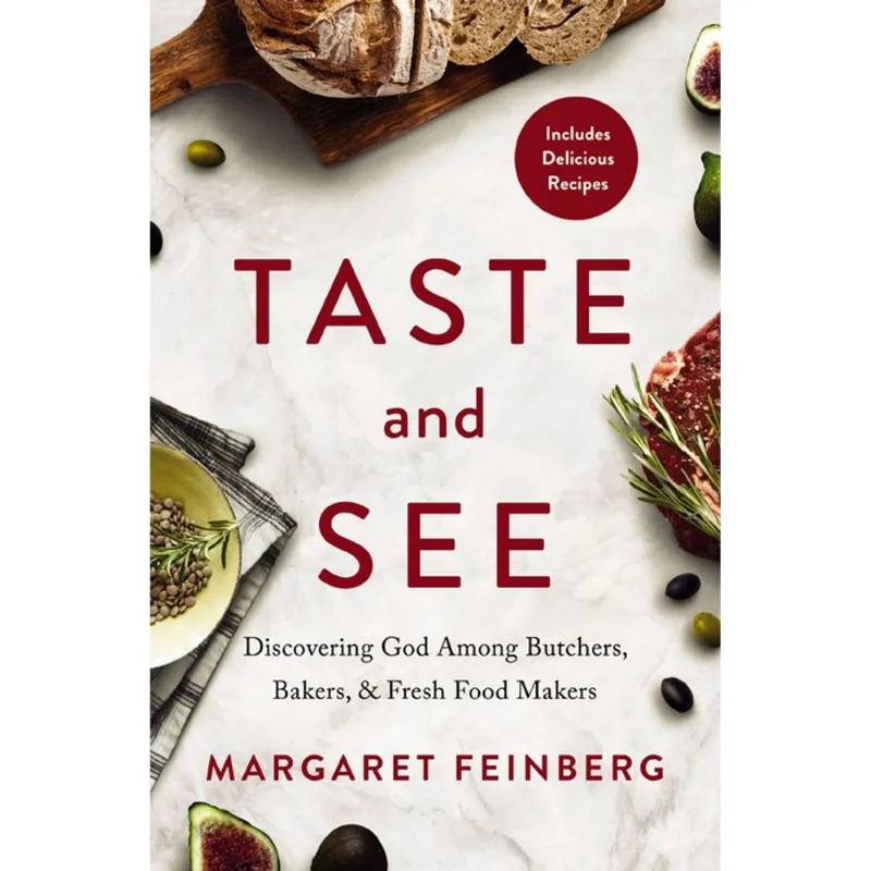 Taste and See