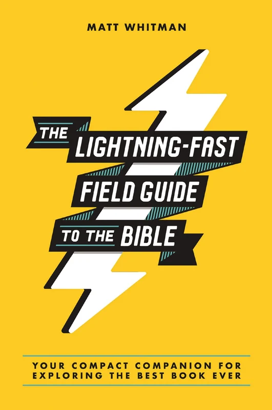 Lightning-Fast Field Guide to the Bible: Your Compact Companion for Exploring the Best Book Ever Paperback