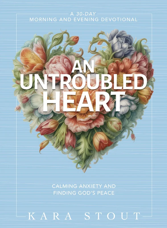 Untroubled Heart: Calming Your Anxiety and Finding God's Peace Hardback