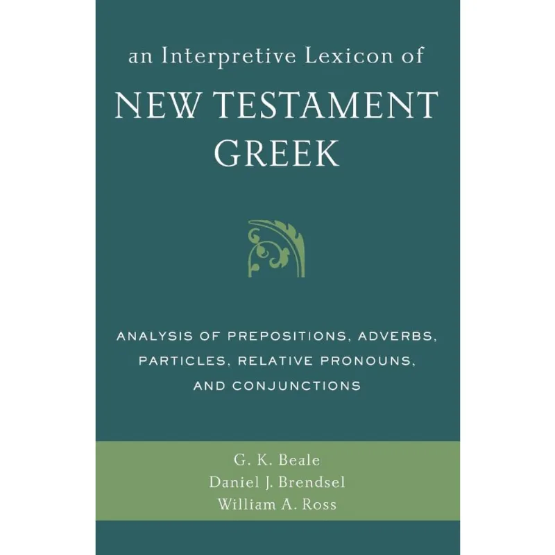 An Interpretive Lexicon of New Testament Greek