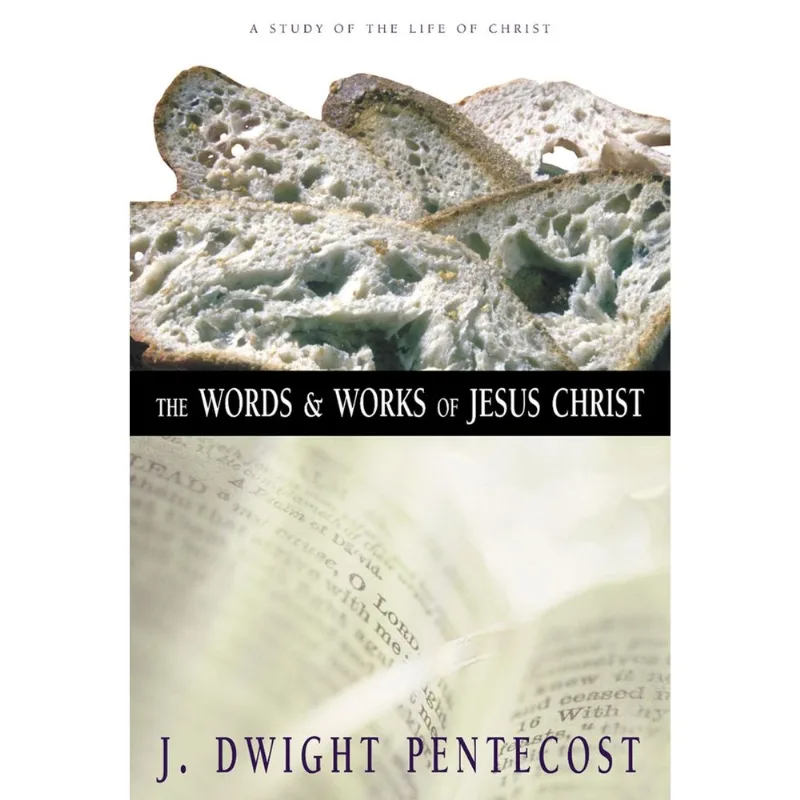 The Words and Works of Jesus Christ
