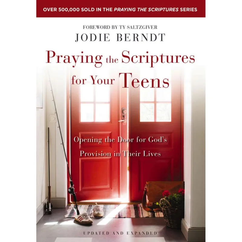Praying the Scriptures for Your Teens